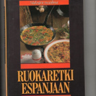 Makujen maailma. Ruokaretki Espanjaan. - pikkukuva 1