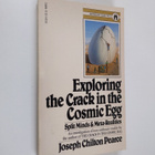 Joseph Chilton Pearce : Exploring the Crack in the Cosmic... - pikkukuva 1