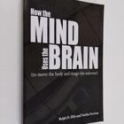 Ralph D. Ellis ym. : How the Mind Uses the Brain - (to Mo... - pikkukuva 1