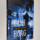 Tami Hoag : Maaksi jälleen - pikkukuva 1