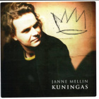 Janne Mellin • Kuningas CD - pikkukuva 1
