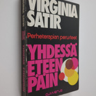 Virginia Satir : Yhdessä eteenpäin : perheterapian perusteet - pikkukuva 1