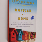 Gretchen Rubin : Happier at home : kiss more, jump more, ... - pikkukuva 1