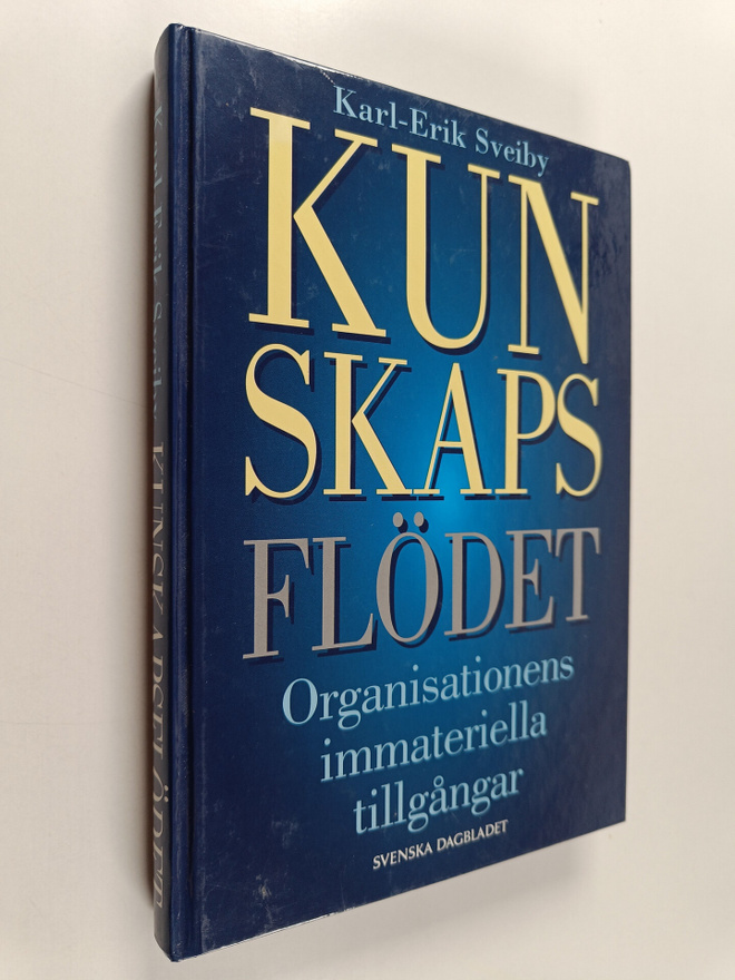 Karl-Erik Sveiby : Kunskapsflödet organisationens immater...