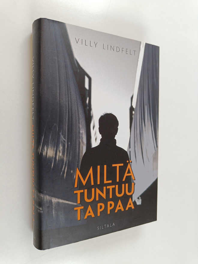 Villy Lindfelt : Miltä tuntuu tappaa