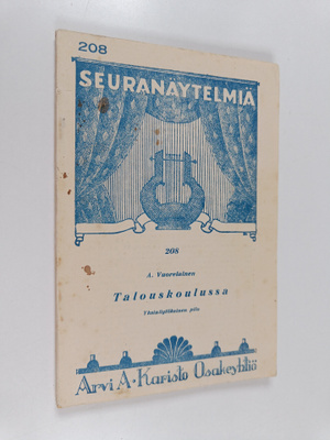 A. Vuorelainen : Talouskoulussa : yksinäytöksinen pila