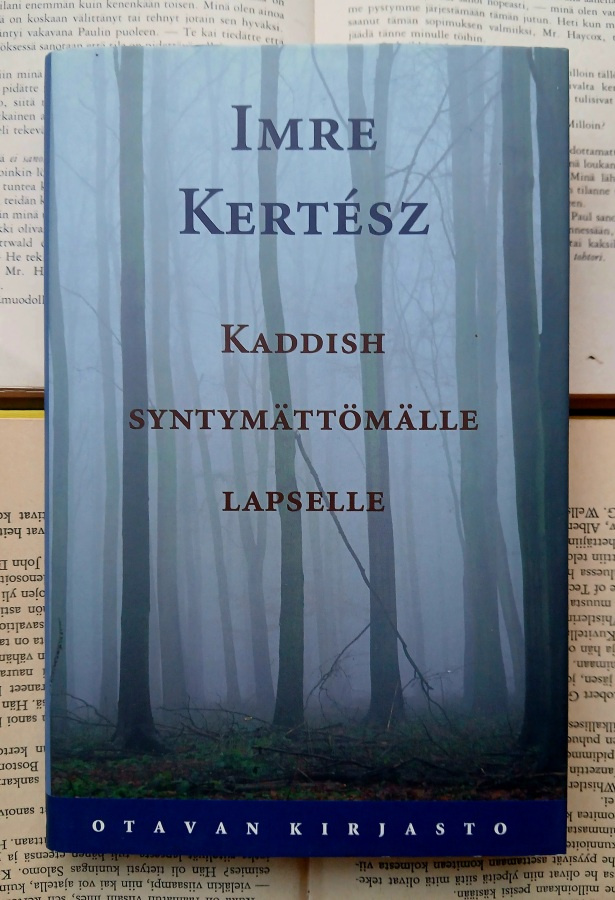 Kertesz Imre - Kaddish syntymättömälle lapselle (sid.)