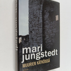 Mari Jungstedt : Muurien kätköissä - pikkukuva 1
