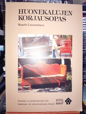 Luostarinen :  Huonekalujen korjausopas ( SIS POSTIKULU