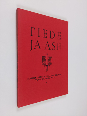 Tiede ja ase : Suomen sotatieteellisen seuran vuosijulkai...