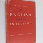 Wendy Hall : The English you will need in England - pikkukuva 1