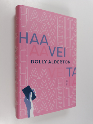 Dolly Alderton : Haaveita