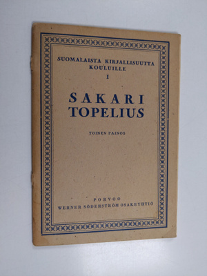 Sakari Topelius : suomalaista kirjallisuutta kouluille 1