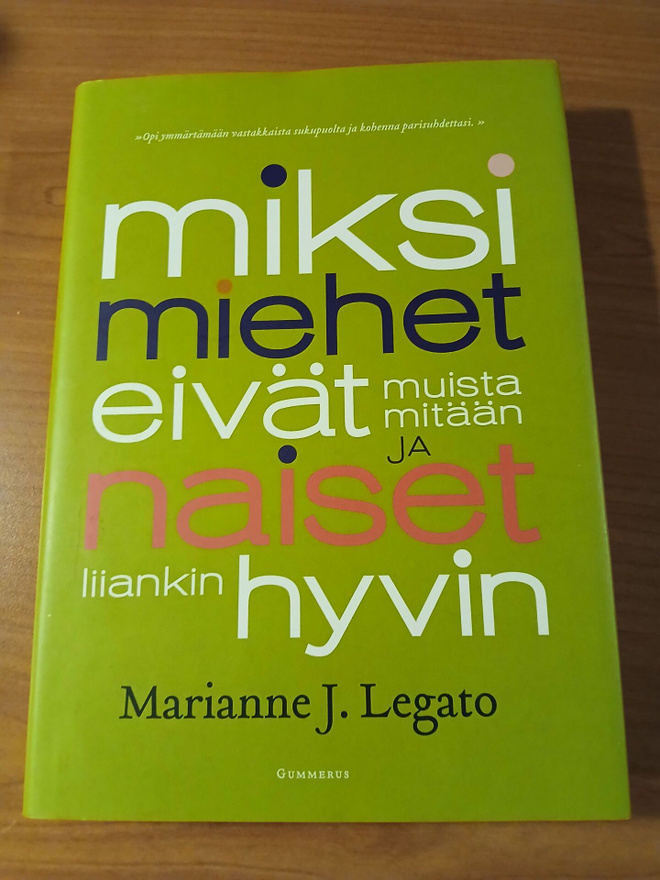 Miksi miehet eivät muista mitään ja naiset liiankin hyvin