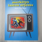 Television merkitys lasten arjessa - Satu Valkonen - pikkukuva 1