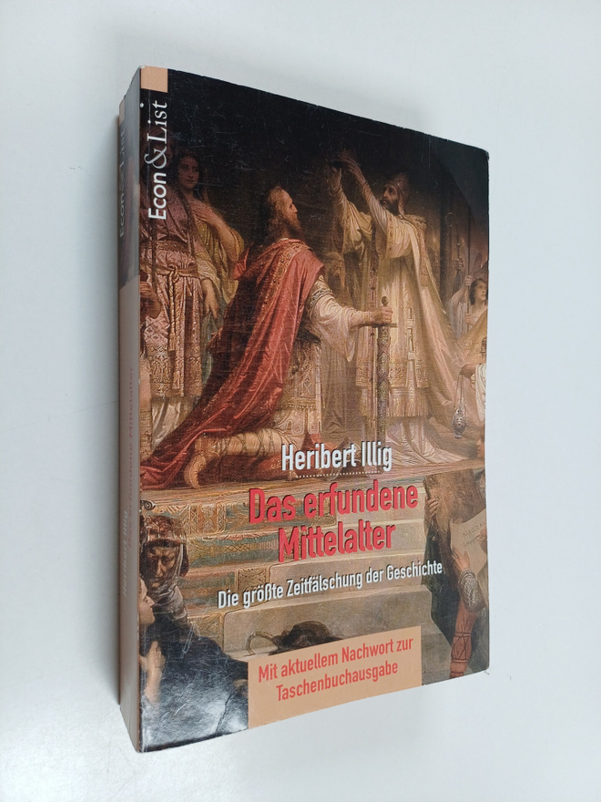 Heribert Illig : Das erfundene Mittelalter - die grösste ...