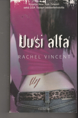 Rachel Vincent, Uusi alfa