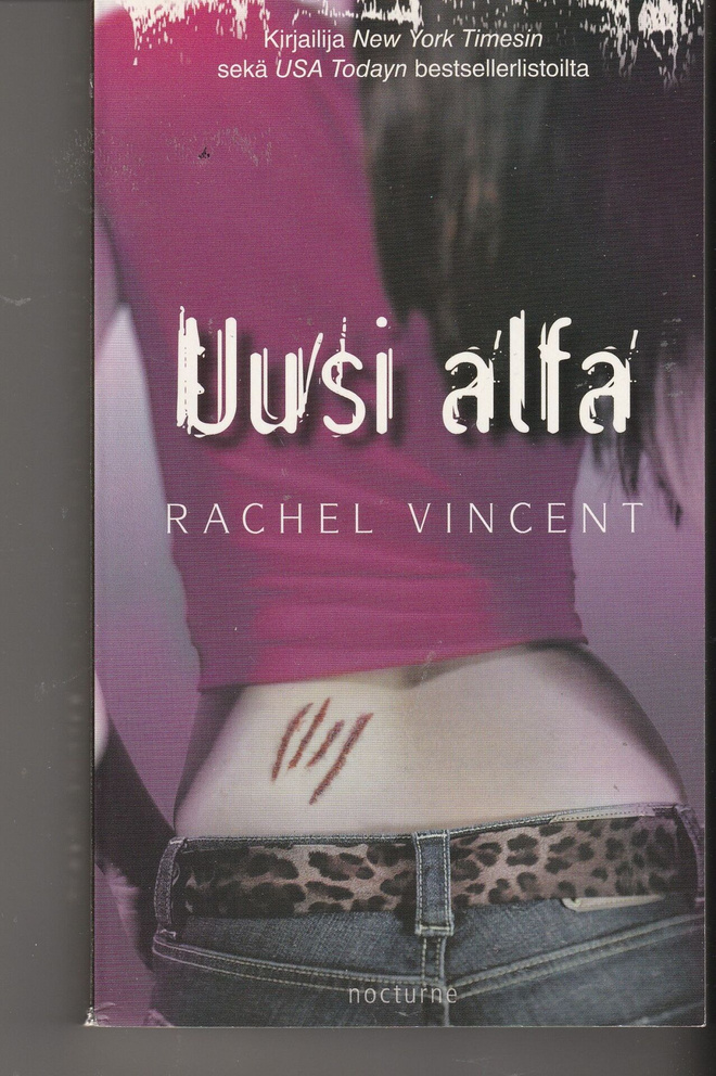 Rachel Vincent, Uusi alfa