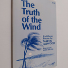 Martin S. Allwood : The truth of the wind : Caribbean poems - pikkukuva 1