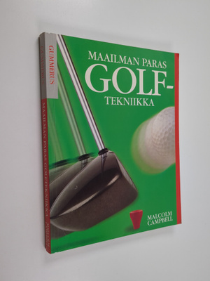 Malcolm Campbell : Maailman paras golftekniikka