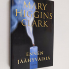 Mary Higgins Clark : Ennen jäähyväisiä - pikkukuva 1