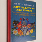 Kerttu Kaukola : Kotihaltian tarinoita : ohjelmaa kouluil... - pikkukuva 1