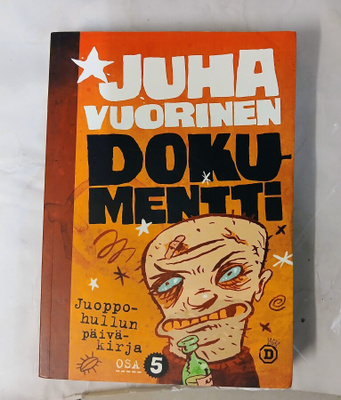Juha Vuorinen Juoppohullun päiväkirja - Osa5
