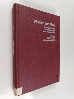 Libby Cater : Women and Men : Changing Roles, Relationshi...