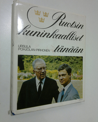 Ursula Pohjolan-Pirhonen : Ruotsin kuninkaalliset tänään ...