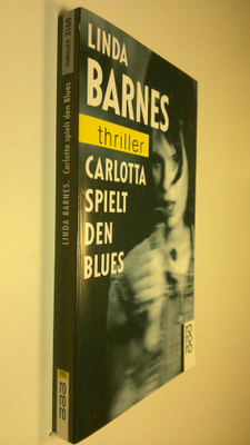 Linda Barnes : Carlotta spielt den Blues : thriller