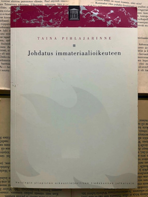 Taina Pihlajarinne - Johdatus immateriaalioikeuteen (nid.)