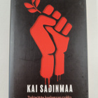 Kai Sadinmaa : Tinkimätön kuolemaan saakka - pikkukuva 1