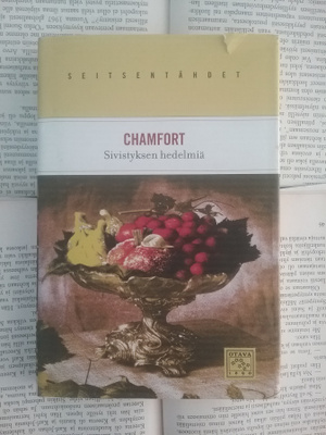 Chamfort - Sivistyksen hedelmiä (sid.)