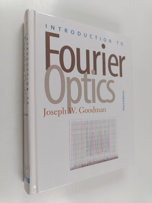 Joseph W. Goodman : Introduction to Fourier Optics