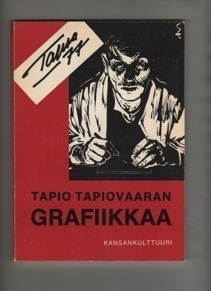 Tapio Tapiovaaran grafiikkaa, Kansankulttuuri 1977, omiste