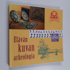 Erkki Huhtamo : Elävän kuvan arkeologia - pikkukuva 1