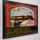 Juhani Katajisto : Eilispäivän kulkuneuvoja - pikkukuva 1