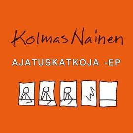 Kolmas Nainen Ajatuskatkoja 12" EP 1992