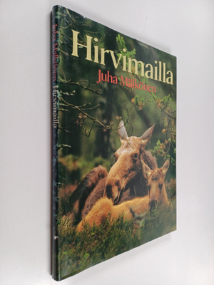 Juha Mälkönen : Hirvimailla (signeerattu, tekijän omiste)