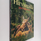 Juha Mälkönen : Hirvimailla (signeerattu, tekijän omiste) - pikkukuva 1