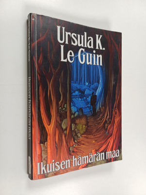 Ursula K. Le Guin : Ikuisen hämärän maa