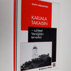 Pentti Virrankoski : Karjala takaisin - suhteet Venäjään ... - pikkukuva 1
