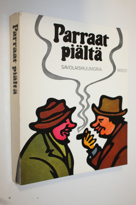 Tuovi (toim.) Puupponen : Parraat piältä : Savolaishuumoria