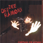 DEE DEE RAMONE something for nothing 1986-2002 ...ramones - pikkukuva 1