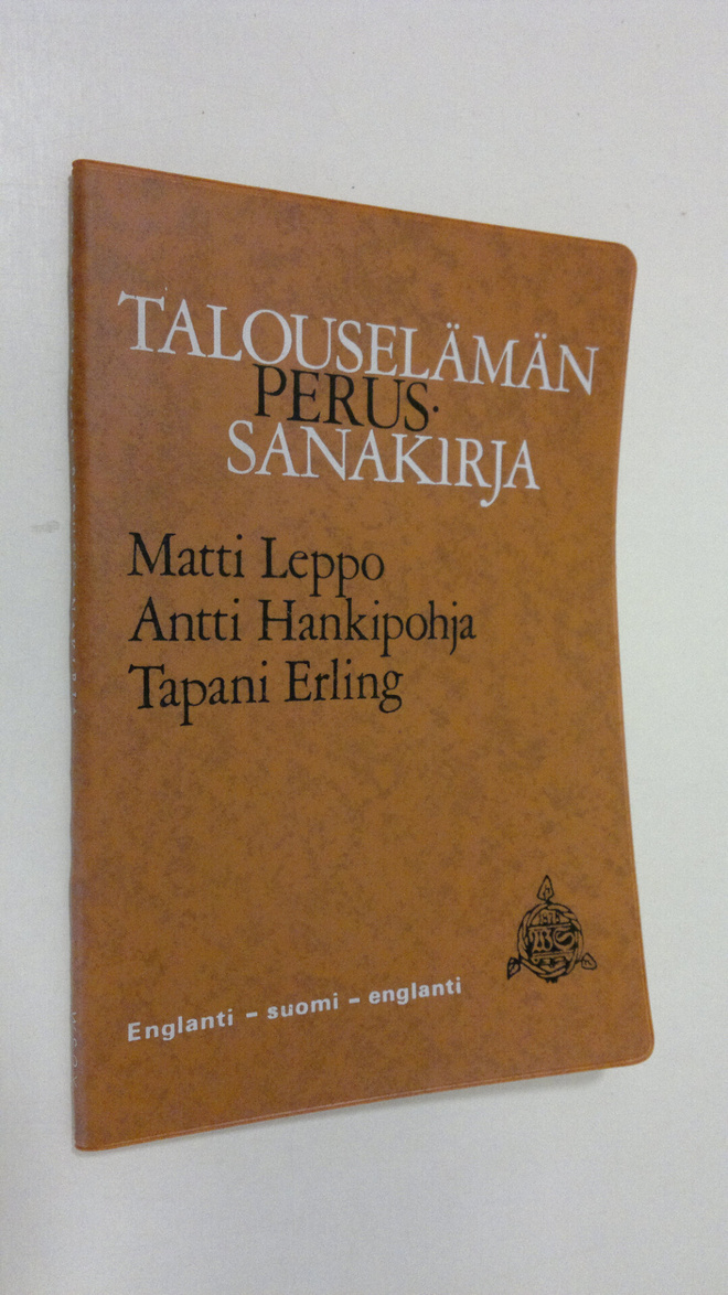 Matti Leppo : Talouselämän perussanakirja : (englanti-suo...