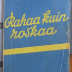 P. G. Wodehouse: Rahaa kuin roskaa, Wsoy 1938. 253 s. - pikkukuva 1