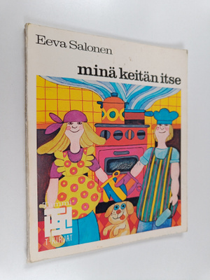 Eeva Salonen : Minä keitän itse