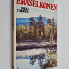 Erkki Timonen : Eräselkonen - pikkukuva 1