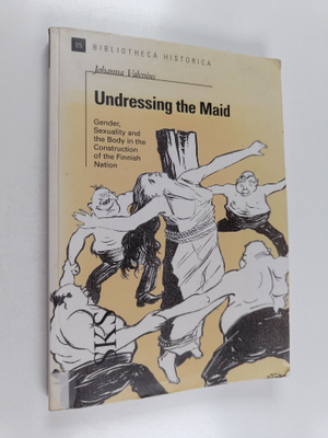 Johanna Valenius : Undressing the maid : gender, sexualit...