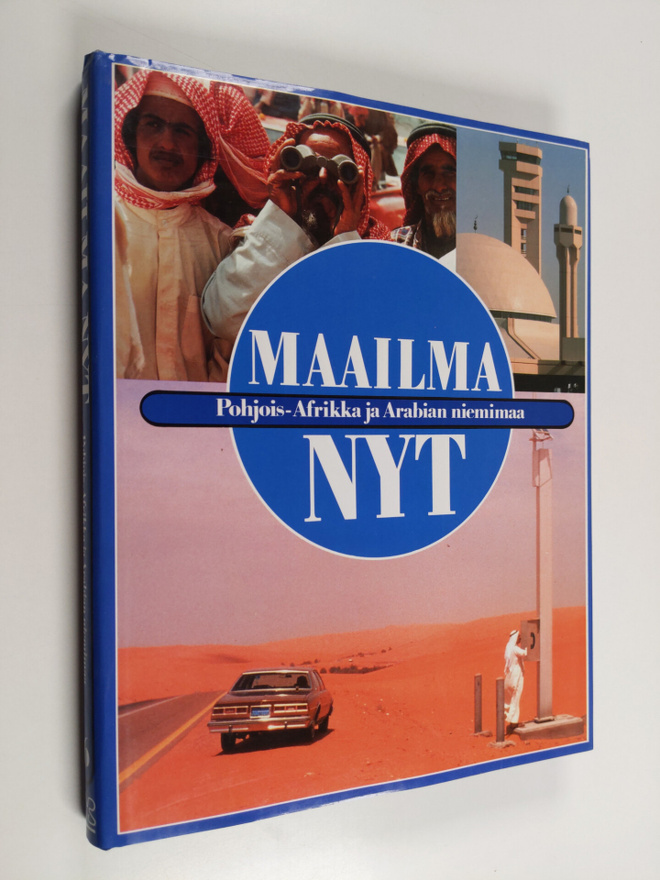 Maailma nyt 6 : Pohjois-Afrikka ja Arabian niemimaa
